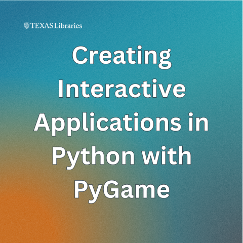 Creating Interactive Applications in Python with PyGame | University of ...