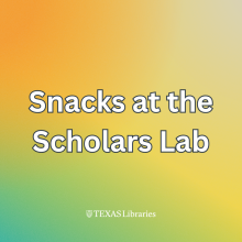 Snacks at the Scholars Lab Graphic