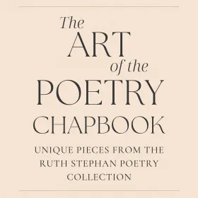 The Art of the Poetry Chapbook - as an example of what is on display in the exhibit