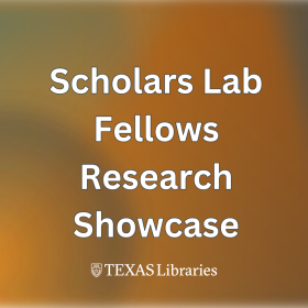 Scholars Lab Fellows Research Showcase