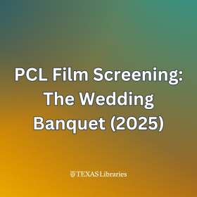 Square graphic with a green‑to‑gold gradient background reading “PCL Film Screening: The Wedding Banquet (2025)” with the Texas Libraries logo at the bottom.