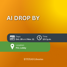 Graphic with an orange and yellow gradient background titled “AI DROP BY.” Event details list dates Oct. 28 and Nov. 11, time 12–2 p.m., and location PCL Lobby. Texas Libraries logo appears at the bottom.